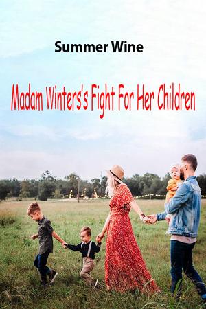 Madam Winters's Fight For Her Children