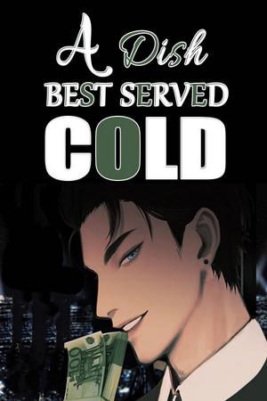 A Dish Best Served Cold (The Man In Rage)