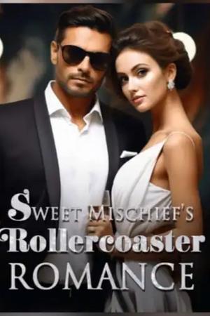 Sweet Mischief's Rollercoaster Romance
