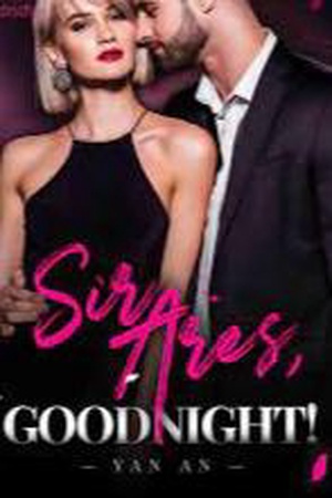 Sir Ares, Goodnight novel (Jay Ares and Rose)
