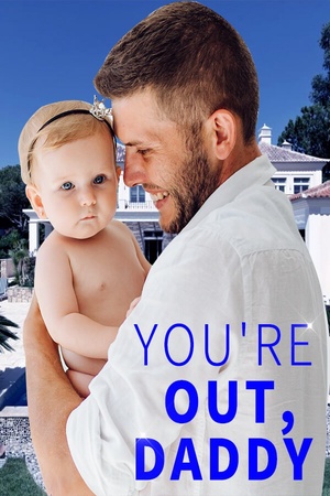 You're Out, Daddy novel (Natasha and Kenneth)
