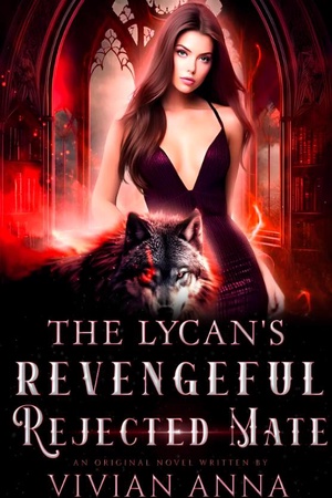The Lycan's Revengeful Rejected Mate (Katherine)