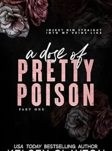 A Dose of Pretty Poison: A Brother's Best Friend Romance (Pretty Poison Trilogy Book 1)