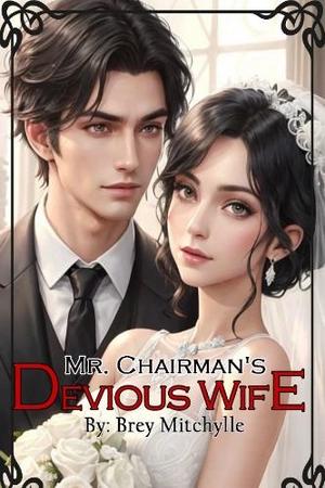 Mr. Chairman's Devious Wife