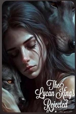The Lycan King's Rejected Soulmate