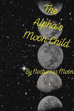 The Alpha's Moon Child by Nocturnes Moon
